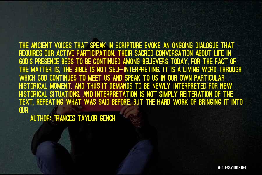 Our Generation Today Quotes By Frances Taylor Gench