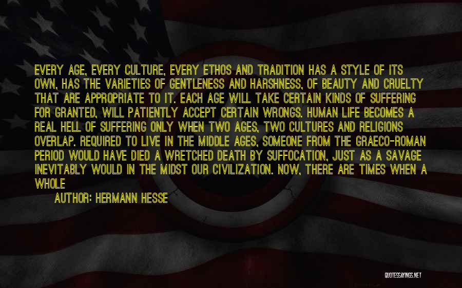 Our Generation Today Quotes By Hermann Hesse