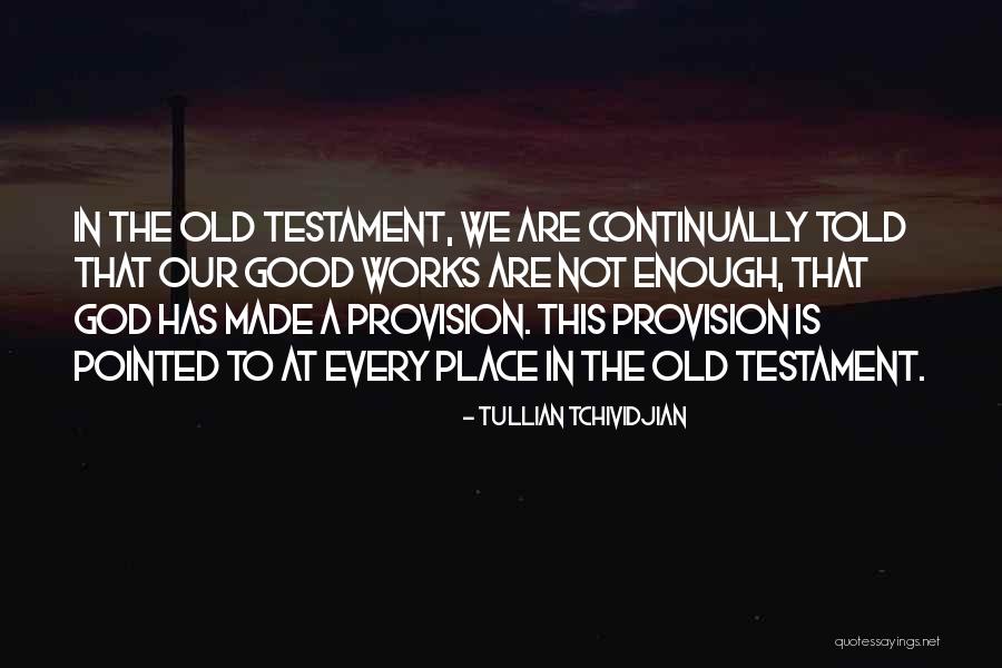 Our God Is Good Quotes By Tullian Tchividjian