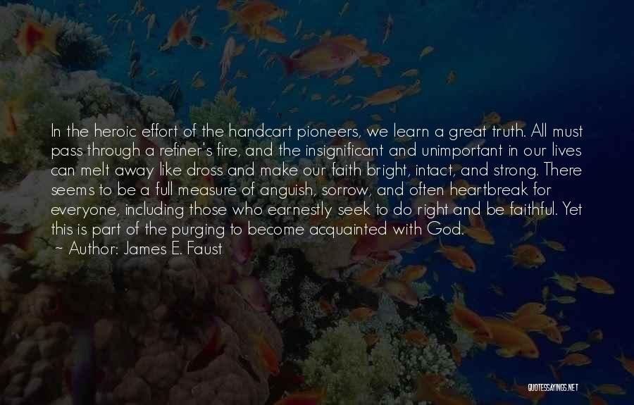 Our God Is Great Quotes By James E. Faust
