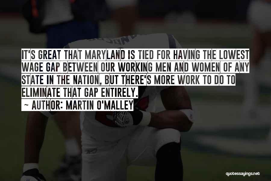 Our Great Nation Quotes By Martin O'Malley