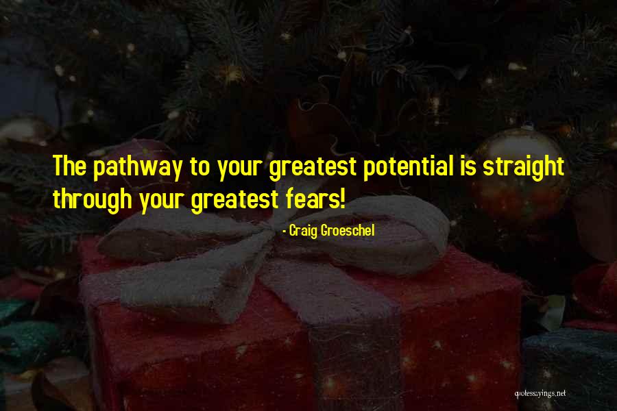 Our Greatest Fear Quotes By Craig Groeschel