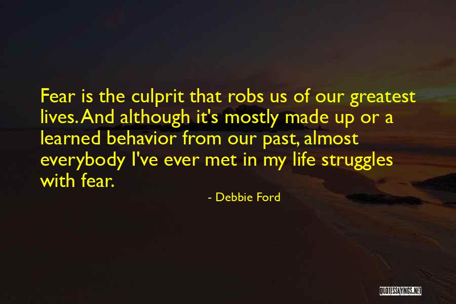 Our Greatest Fear Quotes By Debbie Ford