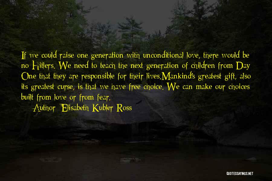 Our Greatest Fear Quotes By Elisabeth Kubler-Ross