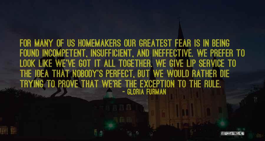 Our Greatest Fear Quotes By Gloria Furman