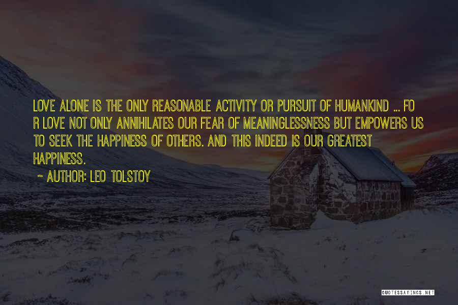 Our Greatest Fear Quotes By Leo Tolstoy