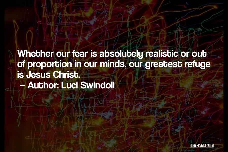 Our Greatest Fear Quotes By Luci Swindoll