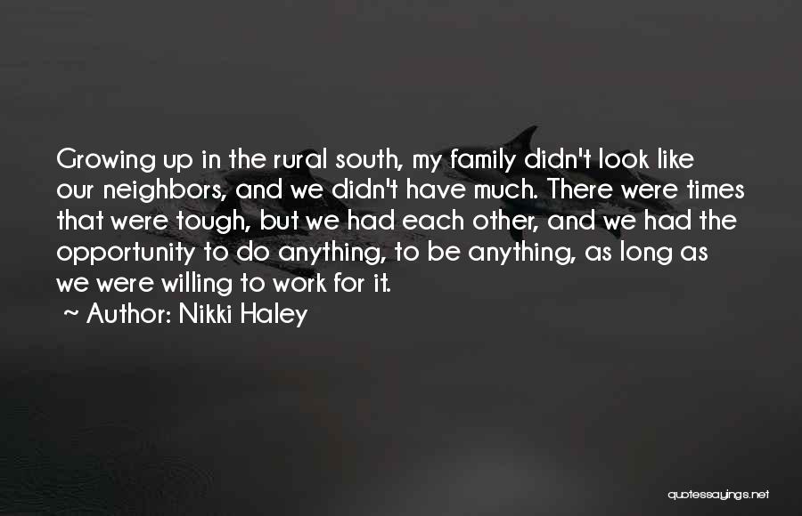 Our Growing Family Quotes By Nikki Haley