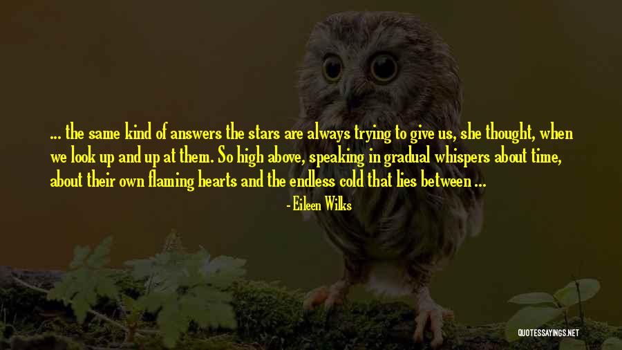 Our Hearts Are All The Same Quotes By Eileen Wilks Our Hearts Are All The Same Quotes By Eileen Wilks