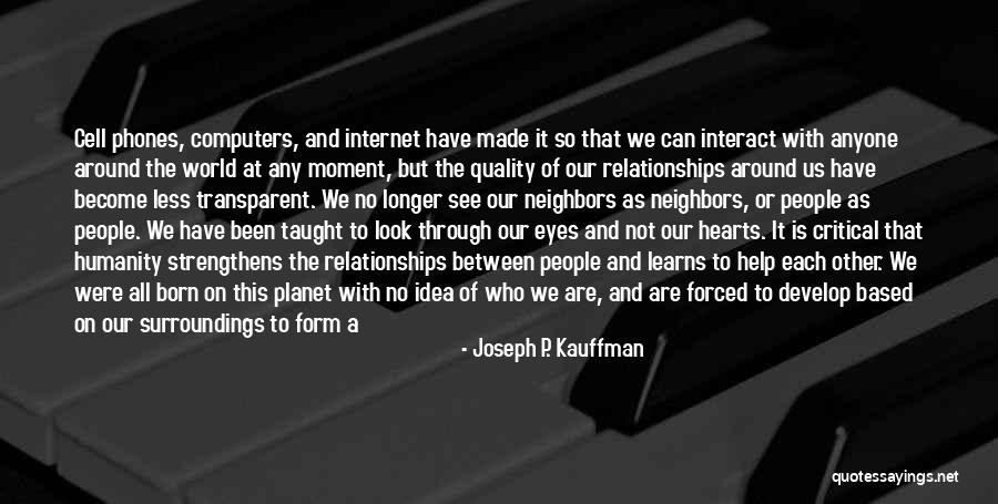 Our Hearts Are All The Same Quotes By Joseph P. Kauffman Our Hearts Are All The Same Quotes By Joseph P. Kauffman