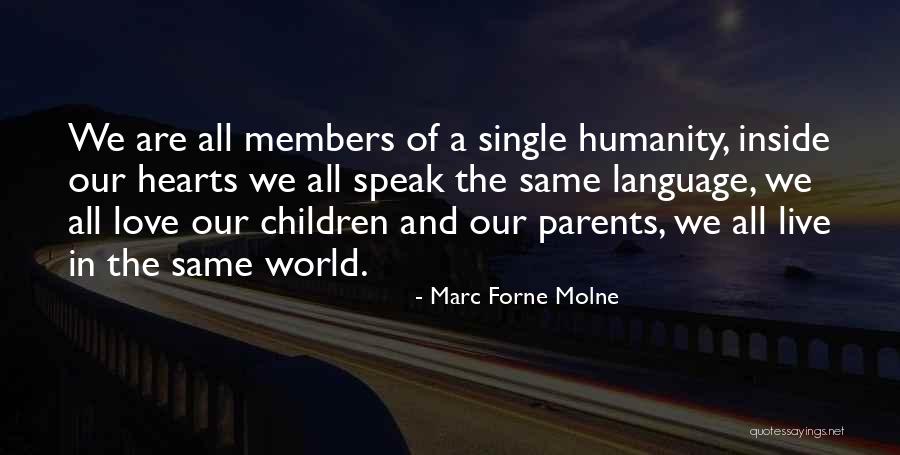 Our Hearts Are All The Same Quotes By Marc Forne Molne Our Hearts Are All The Same Quotes By Marc Forne Molne