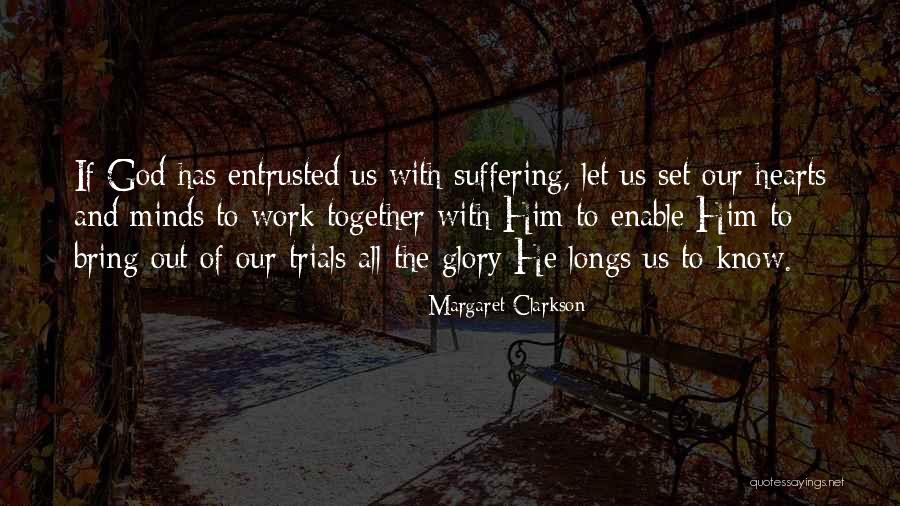 Our Hearts Together Quotes By Margaret Clarkson Our Hearts Together Quotes By Margaret Clarkson