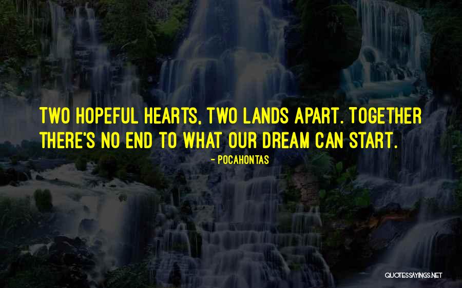 Our Hearts Together Quotes By Pocahontas Our Hearts Together Quotes By Pocahontas