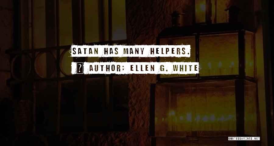 Our Helpers Quotes By Ellen G. White