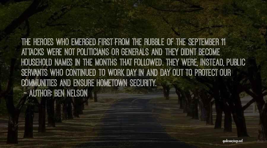 Our Heroes On 9/11 Quotes By Ben Nelson