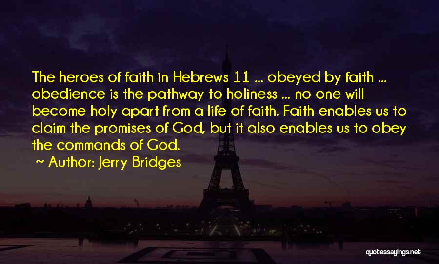 Our Heroes On 9/11 Quotes By Jerry Bridges