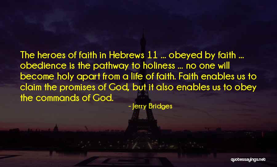 Our Heroes On 9/11 Quotes By Jerry Bridges