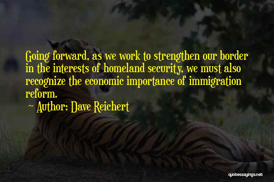 Our Homeland Quotes By Dave Reichert