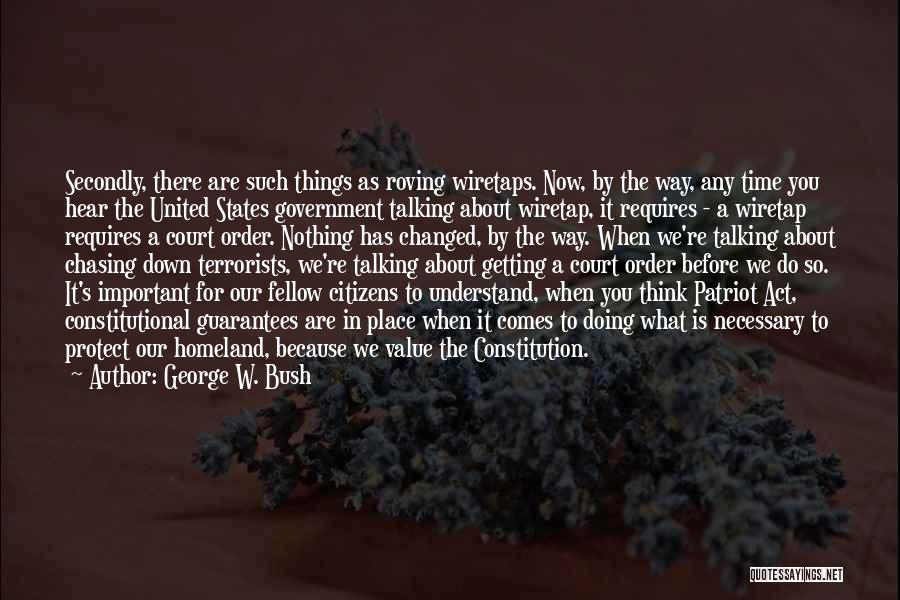 Our Homeland Quotes By George W. Bush