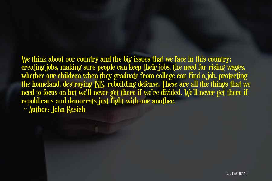 Our Homeland Quotes By John Kasich