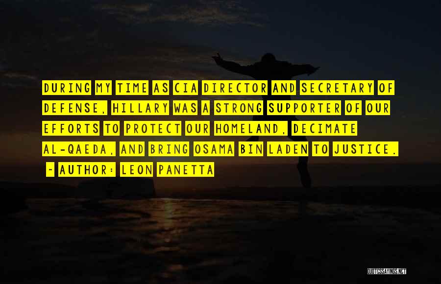 Our Homeland Quotes By Leon Panetta