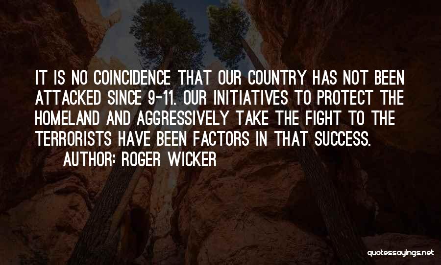 Our Homeland Quotes By Roger Wicker