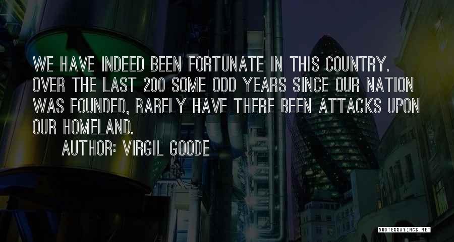 Our Homeland Quotes By Virgil Goode