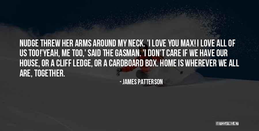 Our House Quotes By James Patterson Our House Quotes By James Patterson