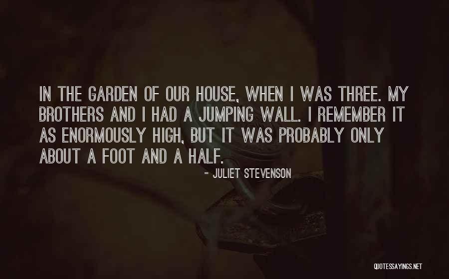 Our House Quotes By Juliet Stevenson Our House Quotes By Juliet Stevenson