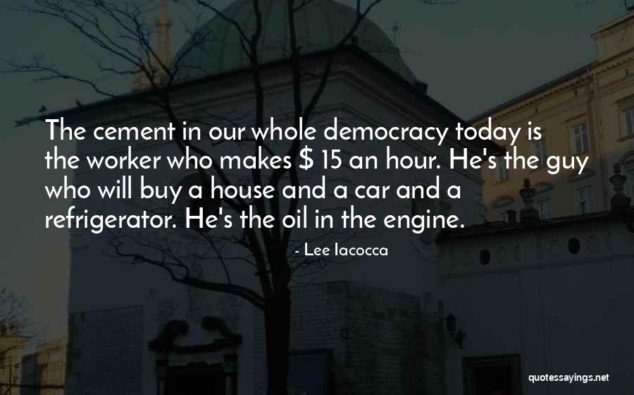Our House Quotes By Lee Iacocca Our House Quotes By Lee Iacocca