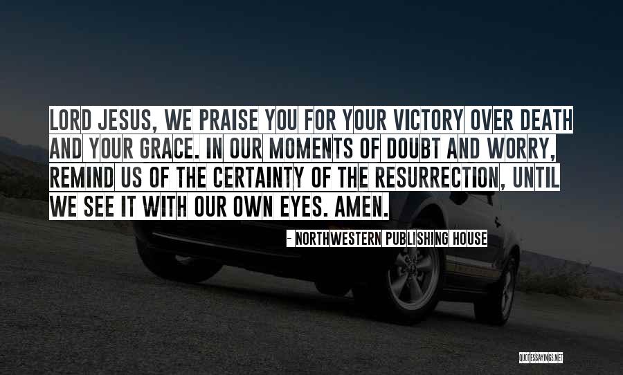 Our House Quotes By Northwestern Publishing House Our House Quotes By Northwestern Publishing House
