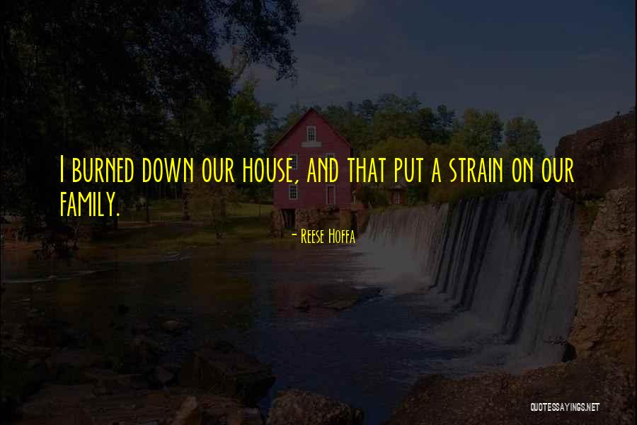 Our House Quotes By Reese Hoffa Our House Quotes By Reese Hoffa