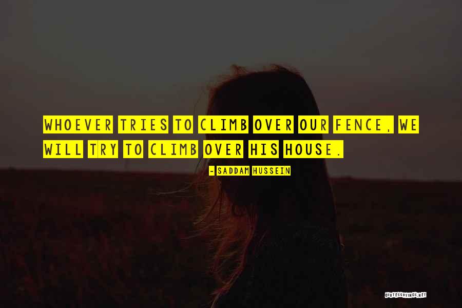 Our House Quotes By Saddam Hussein Our House Quotes By Saddam Hussein