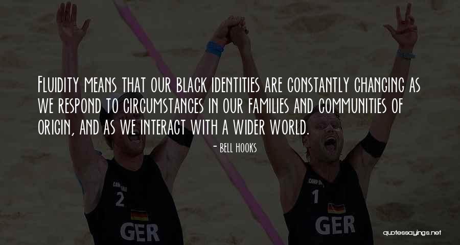 Our Identities Quotes By Bell Hooks