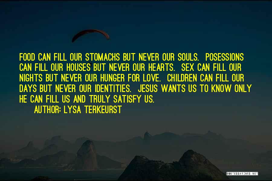 Our Identities Quotes By Lysa TerKeurst