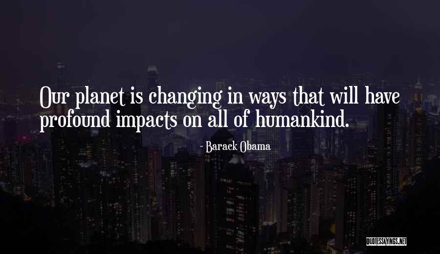 Our Impact Quotes By Barack Obama Our Impact Quotes By Barack Obama