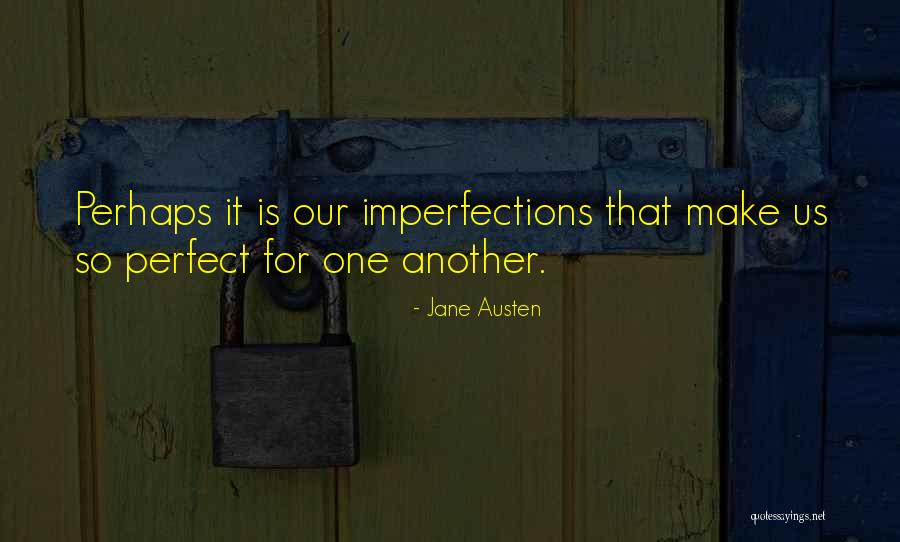 Our Imperfections Quotes By Jane Austen Our Imperfections Quotes By Jane Austen