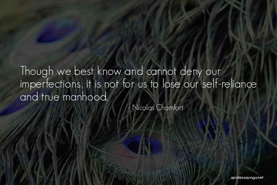 Our Imperfections Quotes By Nicolas Chamfort Our Imperfections Quotes By Nicolas Chamfort