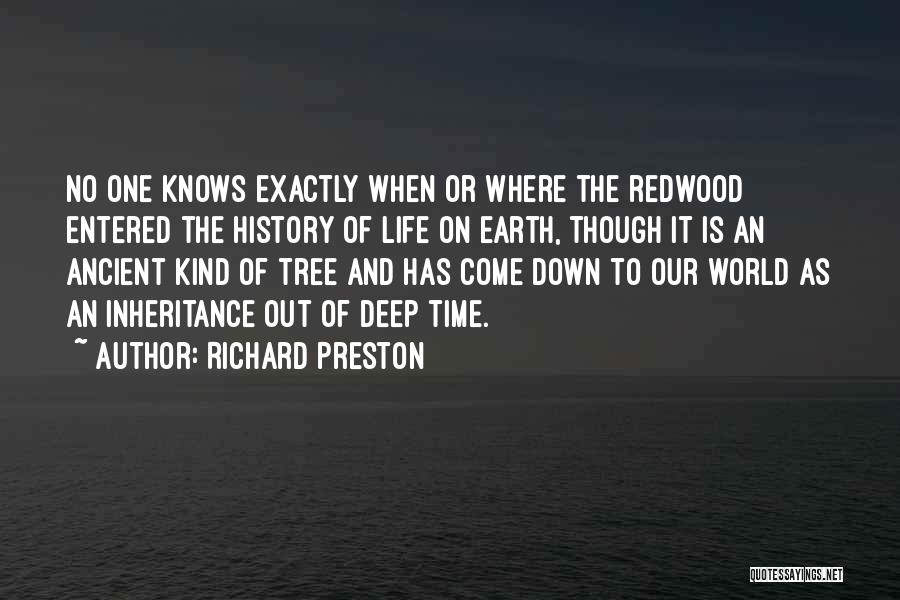 Our Inheritance Quotes By Richard Preston