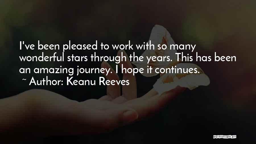 Our Journey Continues Quotes By Keanu Reeves