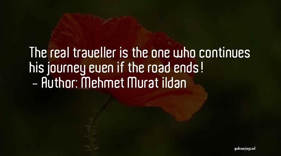 Our Journey Continues Quotes By Mehmet Murat Ildan
