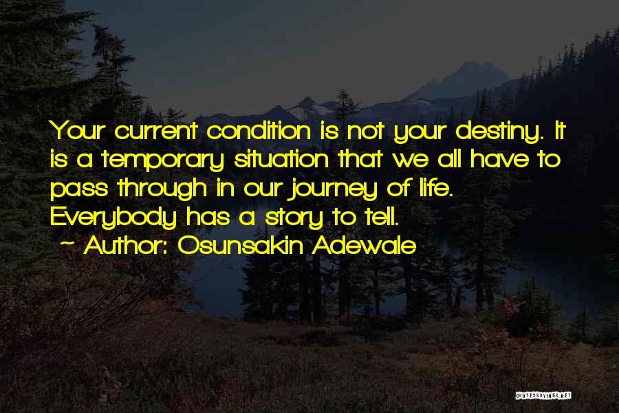 Our Journey Through Life Quotes By Osunsakin Adewale