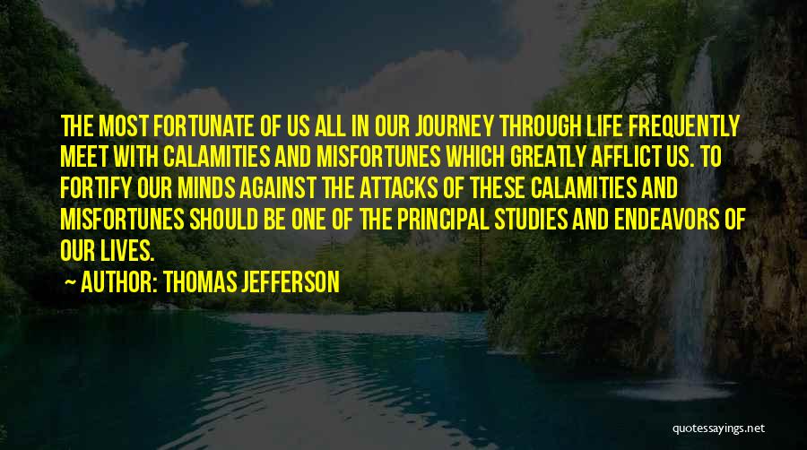 Our Journey Through Life Quotes By Thomas Jefferson