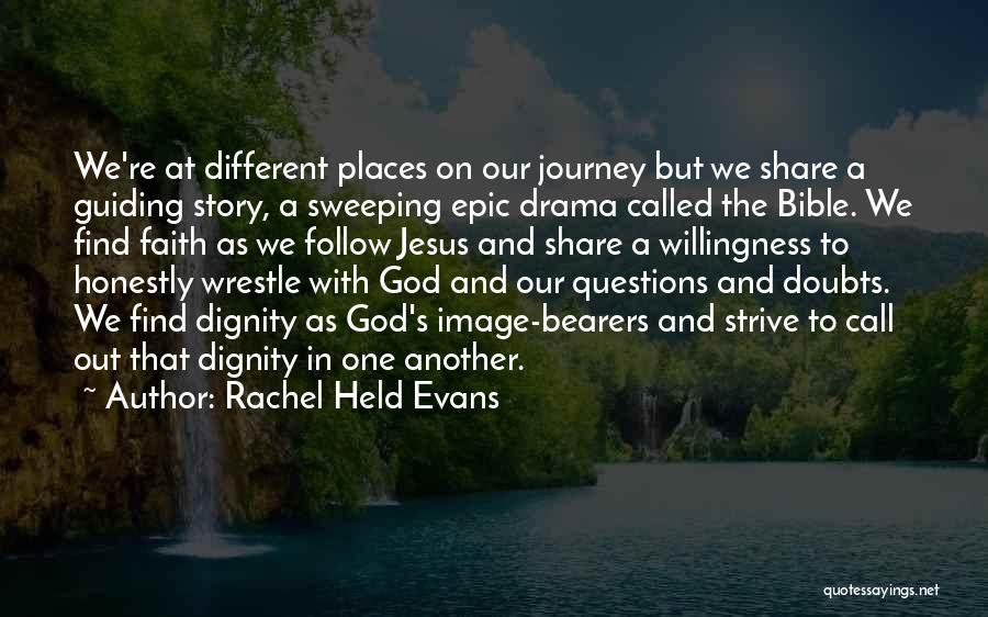Our Journey With God Quotes By Rachel Held Evans