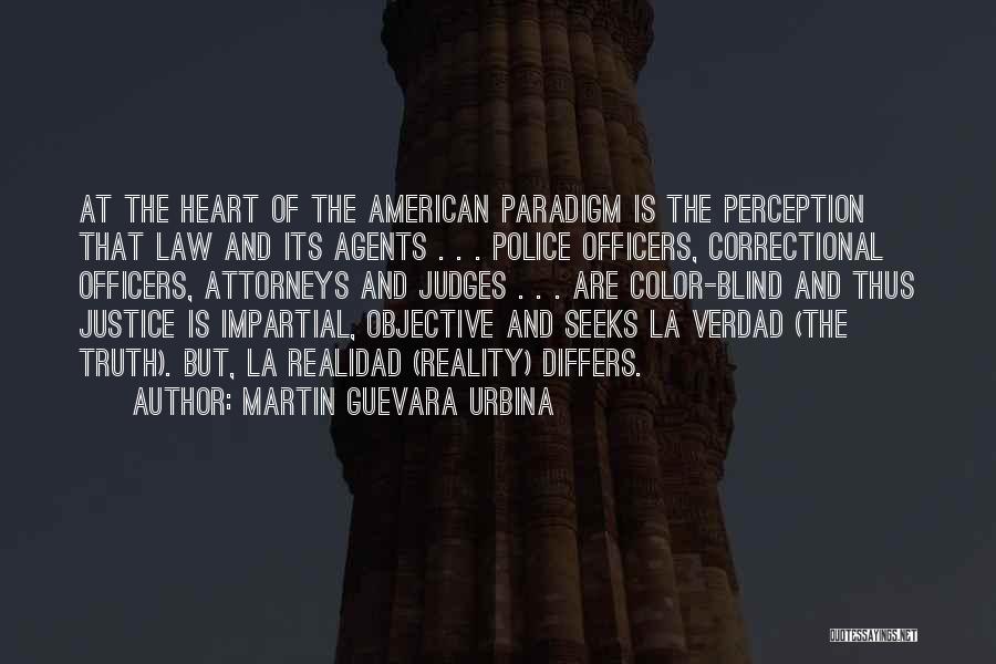Our Judicial System Quotes By Martin Guevara Urbina