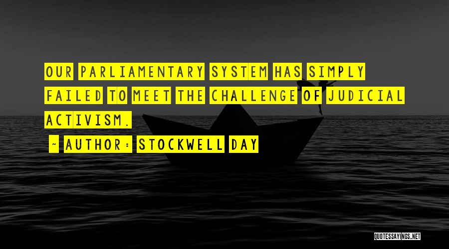 Our Judicial System Quotes By Stockwell Day