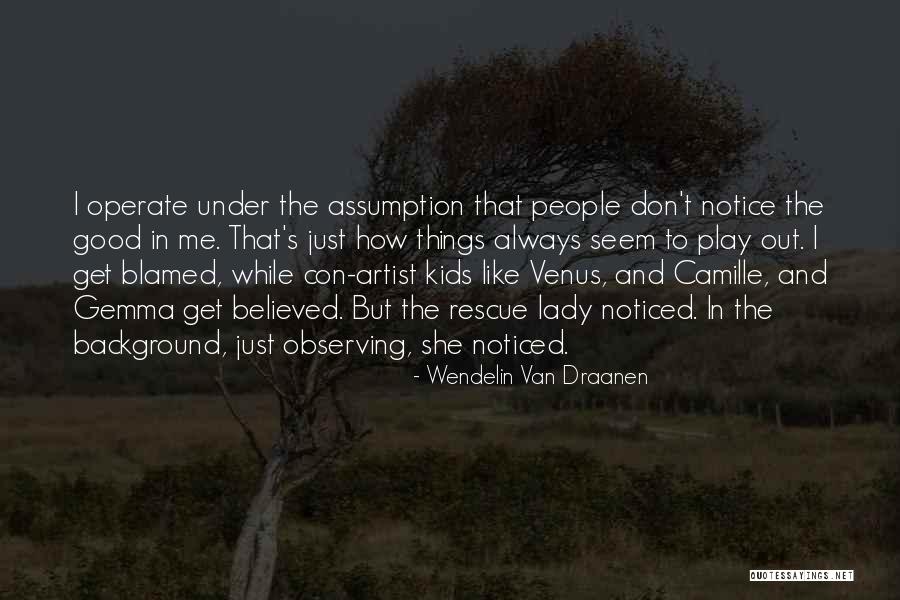 Our Lady Of Assumption Quotes By Wendelin Van Draanen