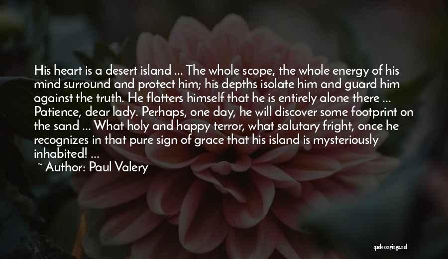 Our Lady Of Grace Quotes By Paul Valery