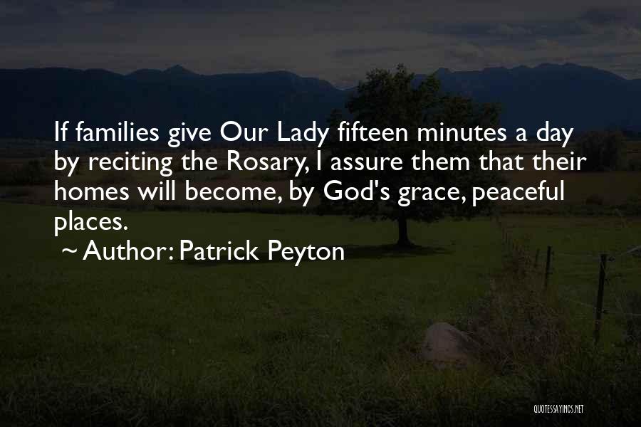 Our Lady Of Rosary Quotes By Patrick Peyton