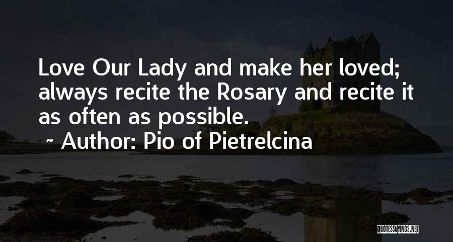 Our Lady Of Rosary Quotes By Pio Of Pietrelcina